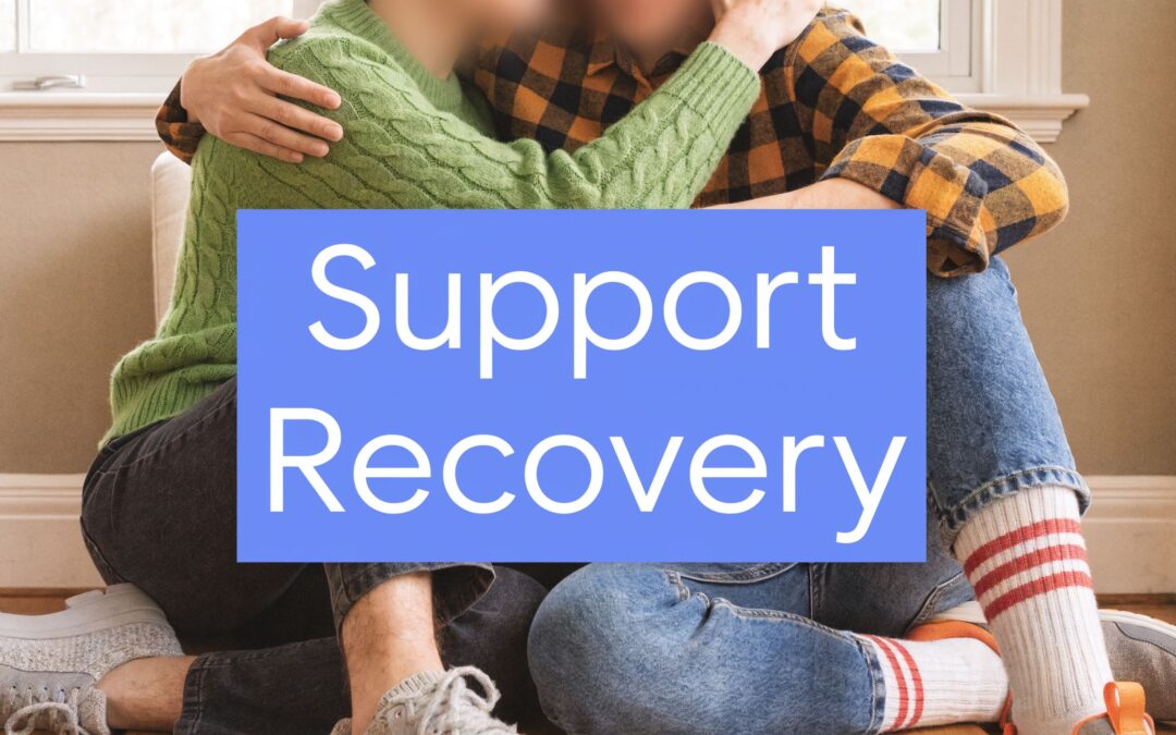 How to Support Someone in Recovery A Practical Guide